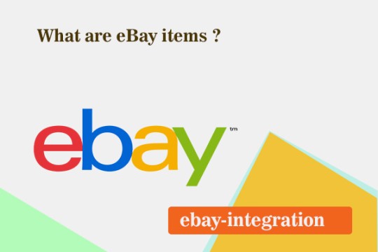 What are eBay items ?